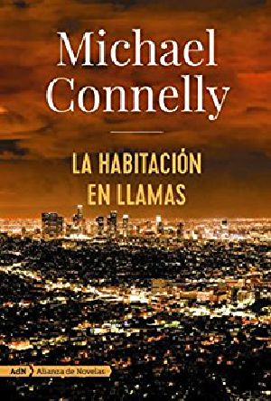 [Harry Bosch 17] • La Habitación en Llamas